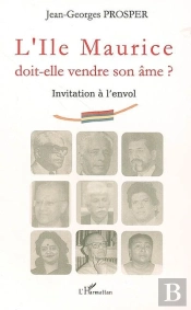 L'Île Maurice Doit Elle Vendre Son Âme ? Invitation À L'Envol