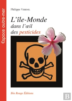 Bertrand.pt - L'Île-Monde Dans L'½Il Des Pesticides