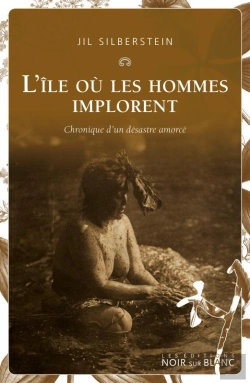 Bertrand.pt - L'Ile Ou Les Hommes Implorent - Chronique D Un Desastre Amorce