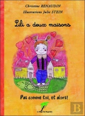 Lili A Deux Maisons ; Pas Comme Toi, Et Alors !