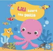 Lili Aime Les Guilis (Coll. Mon Premier Livrede Bain)