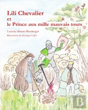Lili Chevalier Et Le Prince Aux Mille Mauvais Tours