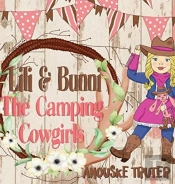 Lili & Bunni The Camping Cowgirls