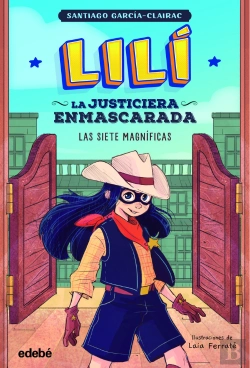 Bertrand.pt - Lili La Justiciera Enmascarada Las Siete Magnificas