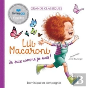 Lili Macaroni : Je Suis Comme Je Suis !