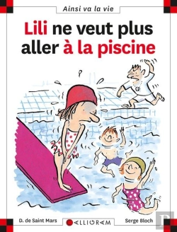 Bertrand.pt - Lili Ne Veut Plus Aller À La Piscine
