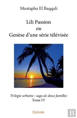 Bertrand.pt - Lili Passion Ou Genèse D'Une Série Télévisée