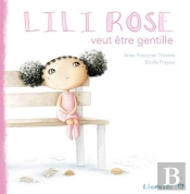 Lili-Rose Veut Être Gentille