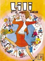Lili Tome 3 ; Lili Et Le Fakir