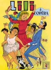 Lili Tome 5 ; Lili À L'Opéra