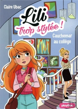Bertrand.pt - Lili Trop Stylee ! - Cauchemar Au College - Tome 12