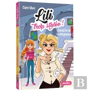 Lili Trop Stylée ! ; La Vengeance De Madame Chignon