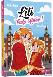 Lili Trop Stylee ! - Viva Espana ! - Tome 11