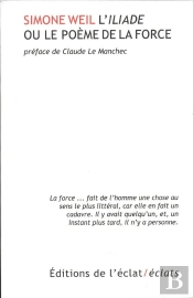 L'Iliade Ou Le Poème De La Force