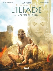 L'Iliade Tome 2 : La Guerre Des Dieux