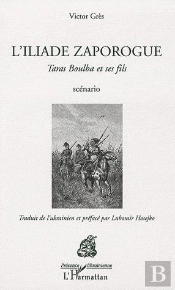 L'Iliade Zaporogue ; Taras Boulba Et Ses Fils
