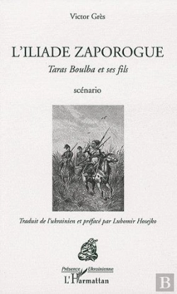 Bertrand.pt - L'Iliade Zaporogue ; Taras Boulba Et Ses Fils