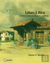 Lilian J Rice Architect Of Rancho Santa