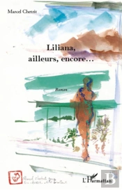 Liliana, Ailleurs Encore...
