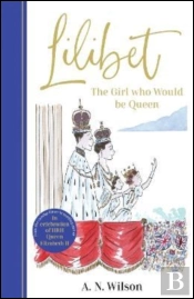 Lilibet: The Girl Who Would Be Queen