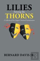 Lilies Among The Thorns