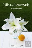 Lilies And Lemonade