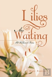 Lilies Are Waiting