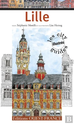 Bertrand.pt - Lille ; City Guide Illustré