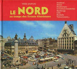 Bertrand.pt - Lille Et Le Nord Au Temps Des Trente Glorieuses
