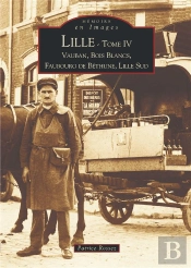 Lille Iv - Vauban, Bois Blancs, Bethune, Lille Sud