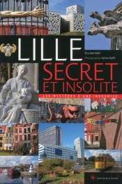 Lille Secret Et Insolite 2017