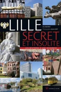 Bertrand.pt - Lille Secret Et Insolite - Les Mysteres D'Une Insoumise