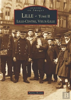 Bertrand.pt - Lille Tome 2 ; Lille-Centre, Vieux-Lille