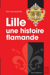 Lille Une Histoire Flamande