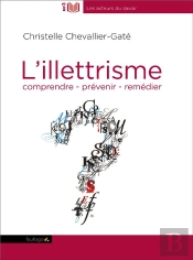 L'Illettrisme : Comprendre, Prévenir, Remédier