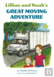 Lillian And Noah'S Great Moving Adventure