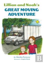 Lillian And Noah'S Great Moving Adventure