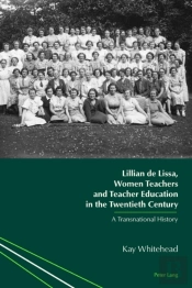 Lillian De Lissa, Women Teachers And Teacher Education In The Twentieth Century