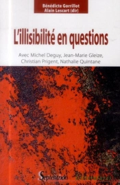 L''Illisibilité En Questions : Avec Michel Deguy, Jean-Marie Gleize, Christian Prigent Et Nathalie Quintane