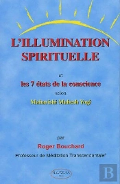 L'Illumination Spirituelle ; Les 7 Etats De La Conscience