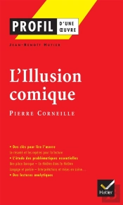 L'Illusion Comique De Pierre Corneille