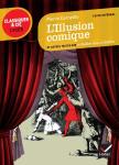 L'Illusion Comique Et Autres Textes Sur Le Théâtre Dans Le Théâtre