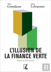 L'Illusion De La Finance Verte