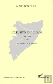 L'Illusion Du Chaos 1995-2000 ; Annales De Somalie