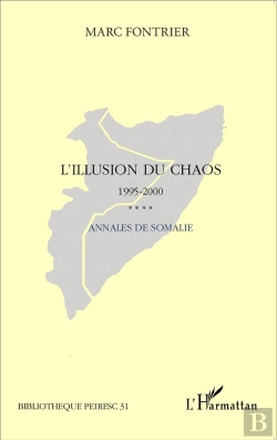 Bertrand.pt - L'Illusion Du Chaos 1995-2000 ; Annales De Somalie