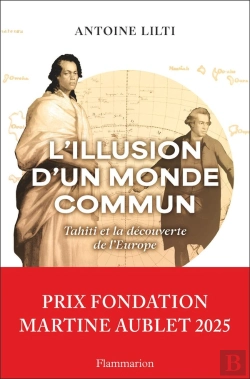 Bertrand.pt - L'Illusion D'Un Monde Commun : Tahiti Et La Découverte De L'Europe