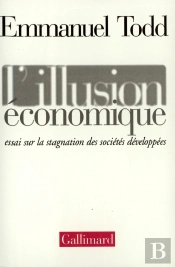 L'Illusion Économique ; Essai Sur La Stagnation Des Sociétés Développées