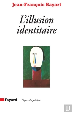Bertrand.pt - L'Illusion Identitaire
