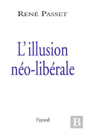 L'Illusion Néo-Libérale