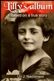 Lilly'S Album - Based On A True Story: A